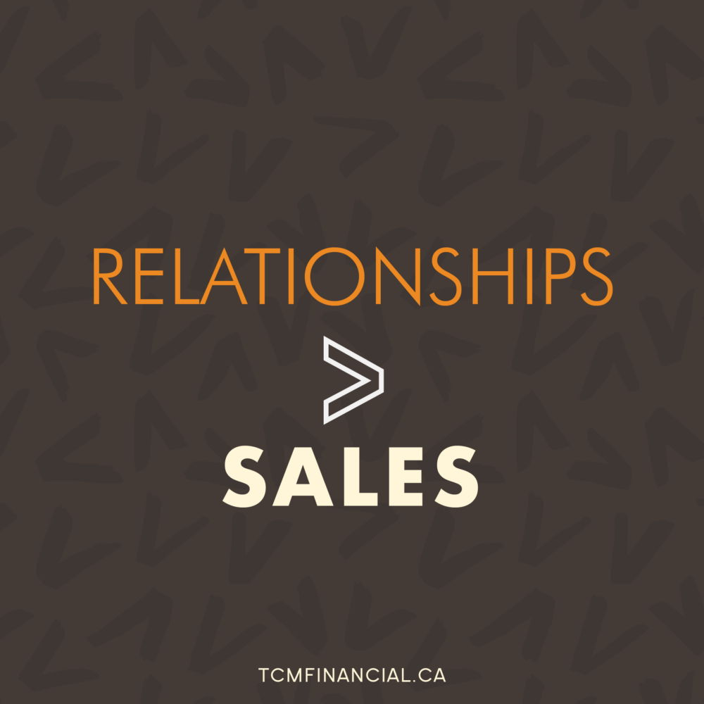 TCM Financial_Relationships Over Sales